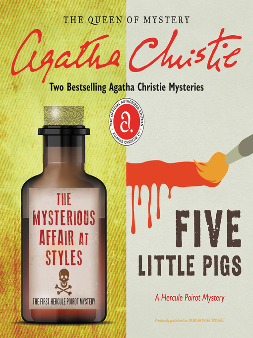 Title details for The Mysterious Affair at Styles & Five Little Pigs by Agatha Christie - Wait list